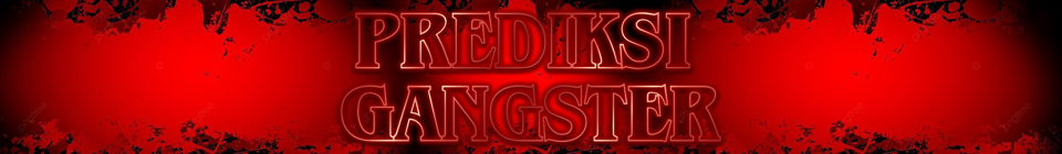prediksi gangster